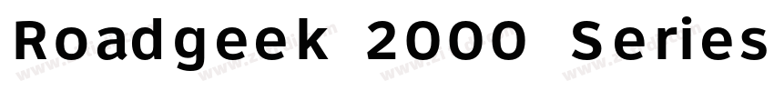 Roadgeek 2000 Series字体转换